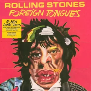 The Rolling Stones - Foreign Tongues