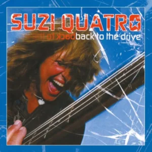 Suzi Quatro Back To The Drive