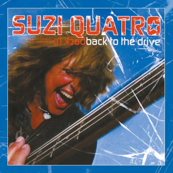 Suzi Quatro Back To The Drive