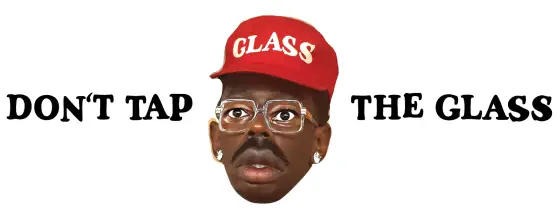 Tyler The Creator Don't Tap The Glass