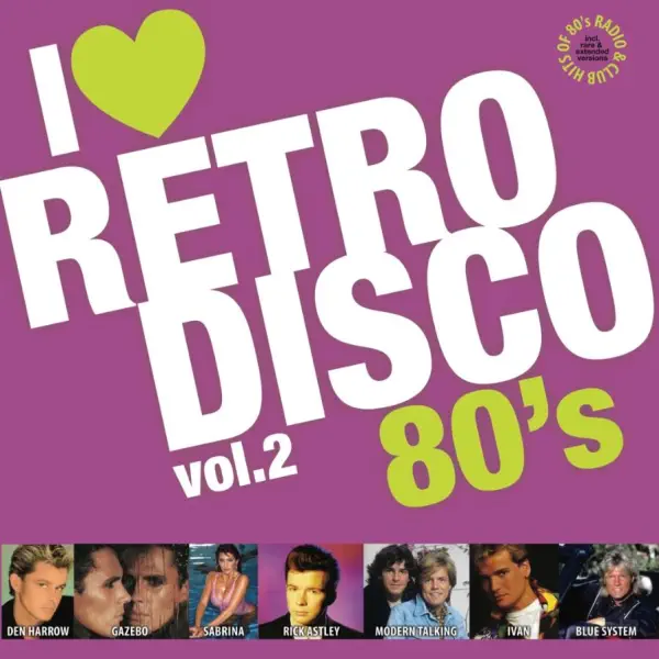 I Love Retro Disco 80's Vol 2