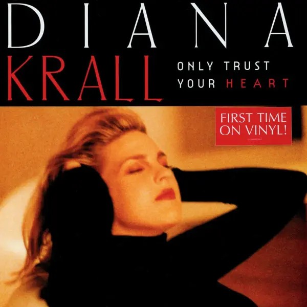 Diana Krall Only Trust Your Heart