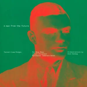 Pet Shop Boys A Man From The Future