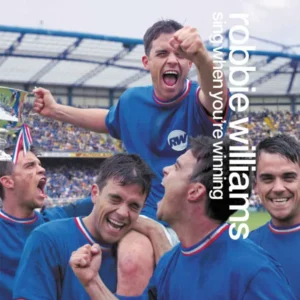 Robbie Williams Sing When You're Winning
